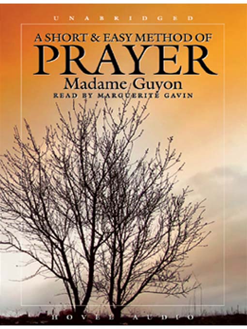 Title details for Short and Easy Method of Prayer by Madame Guyon - Wait list